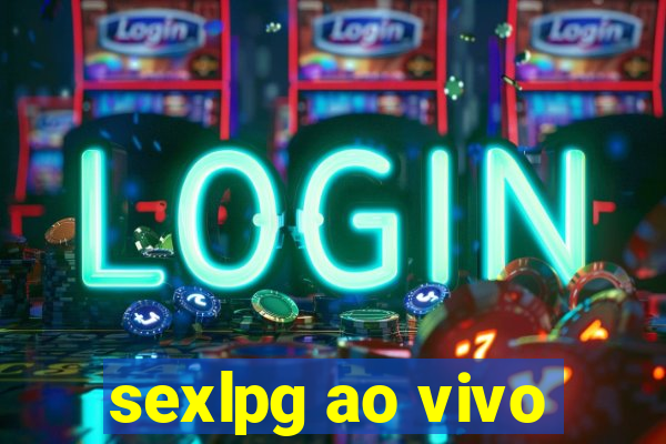 sexlpg ao vivo